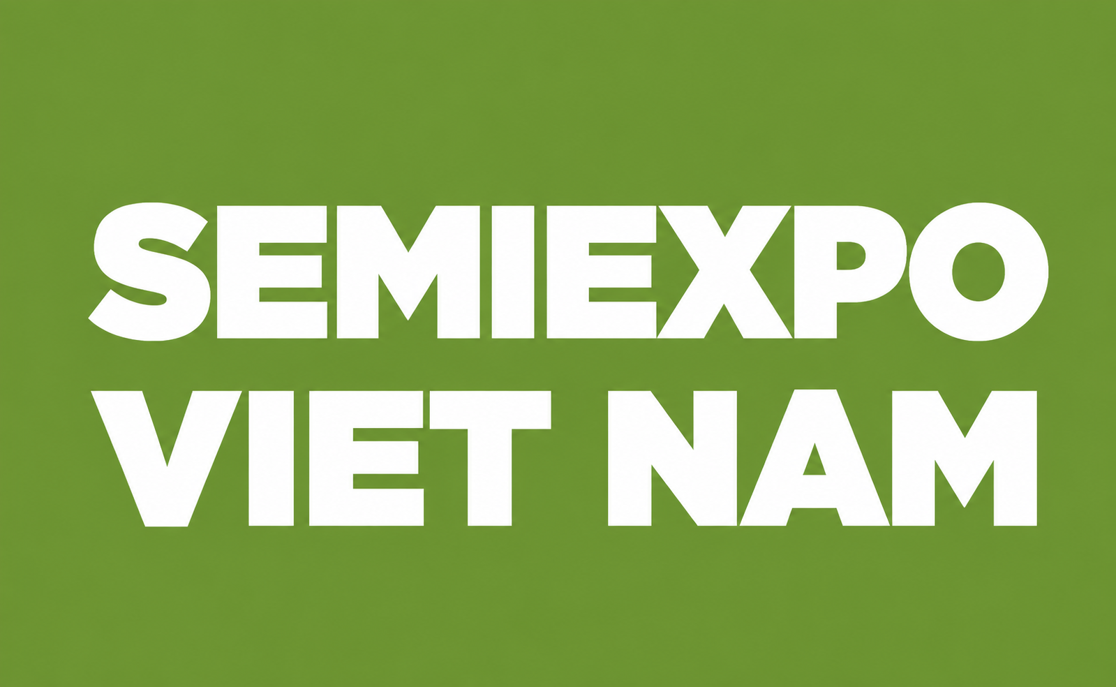 越南半导体展览会 SEMIEXPO Vietnam